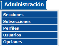 2.4 Administración El menú Administración está compuesto por 5 submenús como se muestra a continuación: Figura 43.