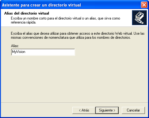 Se nos mostrará el asistente para la creación del directorio virtual. Pulsamos siguiente y escogemos un alias para el directorio virtual (el nombre que tendrá la aplicación en el servidor).