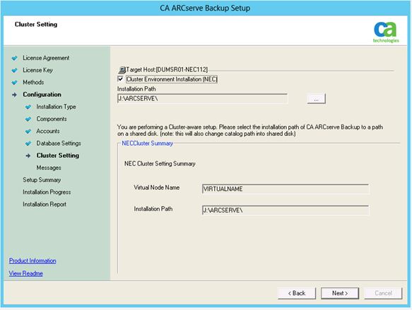Implementación del servidor de CA ARCserve Backup en el clúster NEC Cuadro de diálogo Configuración del clúster Este cuadro de diálogo sólo se abrirá si el programa de instalación detecta que CA