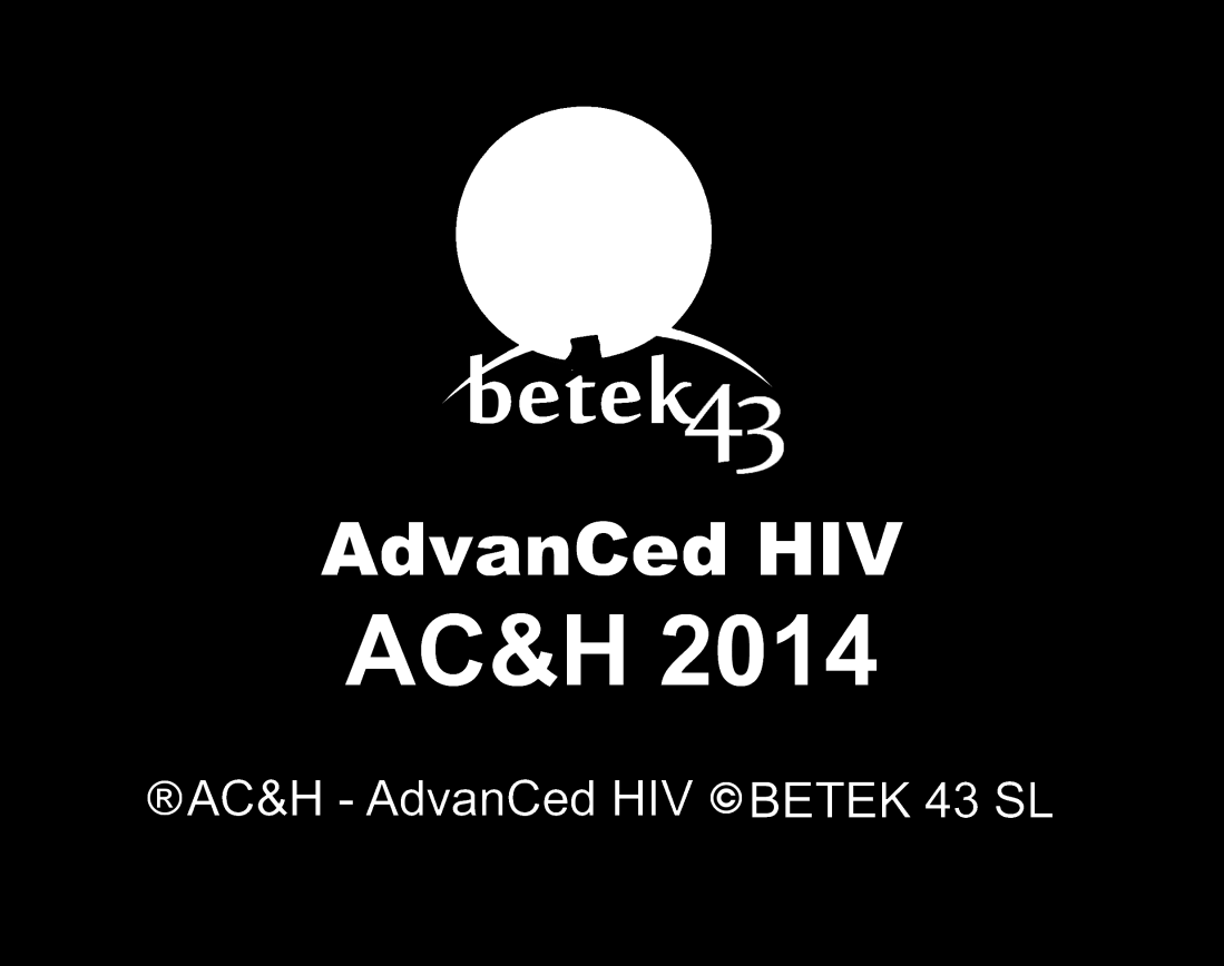 Advanced HIV V0400 ACyH 2014 GUÍA DE USUARIO Módulos Adicionales Versión: 2014-05-13 E-mail: info@betek43sl.
