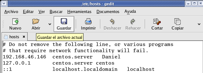Este nombre que nos aparece aquí es el que le asignamos al momento de la instalación. Para cambiarlo, abrimos el archivo /etc/hosts, pero antes debemos hacer un backup. #cp /etc/hosts /etc/hosts.