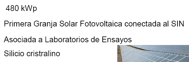 ENERGÍA SOLAR FOTOVOLTAICA Fase I Primera Planta Solar Fotovoltaica