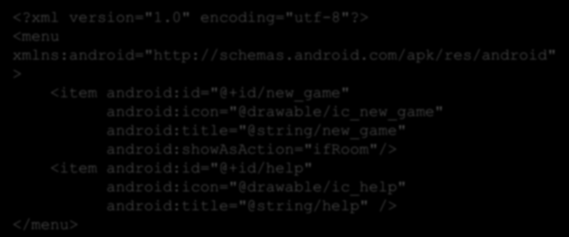 Menús A partir de la versión 3.0 (API level 11) los dispositivos Android no tienen por qué tener un botón menú Se añaden los ActionBars Los menús se definen primero en XML en res/menu: <?