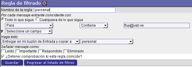 Crear Filtros de Correo en Webmail Para crear un nuevo filtro 2. Escriba el Texto que desea que el filtro busque en el campo seleccionado. 1.