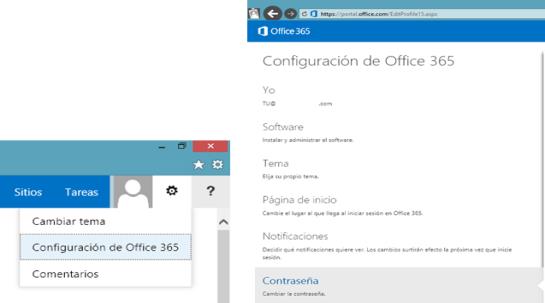 Cambiar su contraseña 01 01 Regístrese en el Portal de Microsoft Office 365, haga click en > Configuración de Office 365 y seguidamente acceda al apartado
