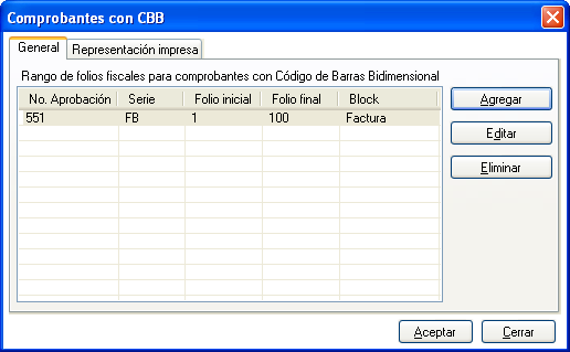 Configuración de CBB Comprobantes fiscales con Código de Barras Bidimensional Para realizar esta configuración deberá contar archivo de imagen (CBB) y el rango de folios fiscales solicitados con el