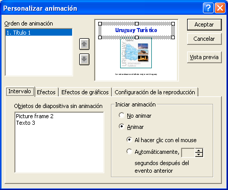 A la izquierda de la ventana Personalizar animación se muestran en una vista previa, todos los objetos de la diapositiva actual.
