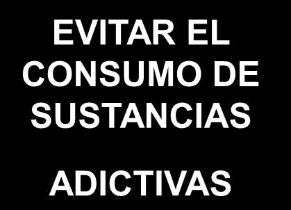 PERSONALES ALCOHOL EVITAR EL CONSUMO DE SUSTANCIAS ADICTIVAS COCAINA Y