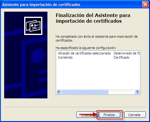 Imagen 15: Asistente para importación de certificados página 3 En la última pantalla del