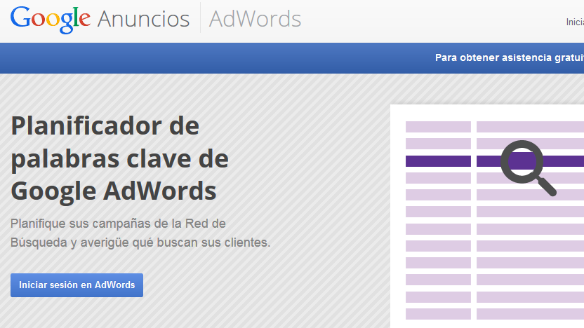 Herramienta Palabras Clave de Adwords Informe sobre las palabras clave que buscan los usuarios en el Buscador de Google Gratuito Forma parte de Google Adwords