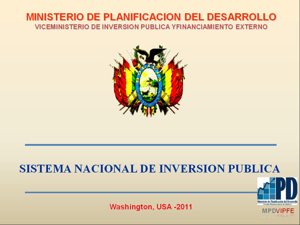 MINISTERIO DE PLANIFICACION DEL DESARROLLO VICEMINISTERIO DE INVERSION PUBLICA