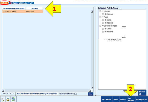 Modificación del perfil de acceso Dentro del menú Administración de usuarios selecciona la opción Perfil de acceso. 1. En la pestaña Entrada selecciona el perfil que se desea modificar. 2.
