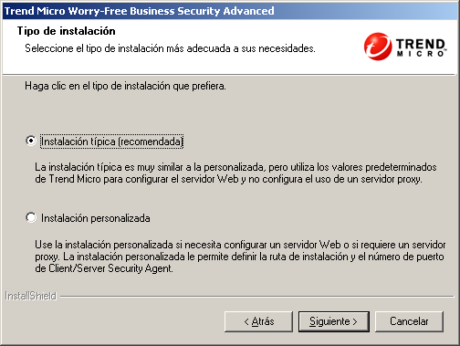 Guía de instalación de Trend Micro Worry-Free Business Security 6.0 10. Haga clic en Siguiente. Aparecerá la pantalla Tipo de instalación. ILUSTRACIÓN 3-4. Pantalla Tipo de instalación 11.