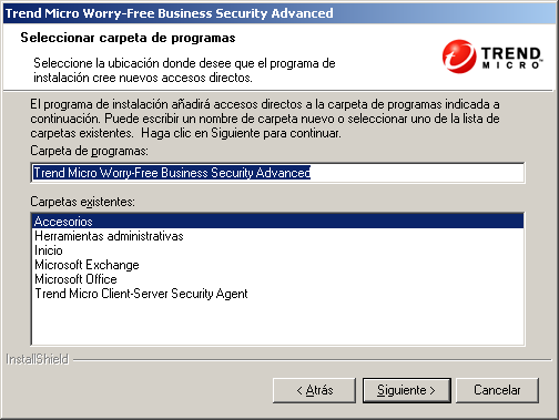 Guía de instalación de Trend Micro Worry-Free Business Security 6.0 4. Haga clic en Siguiente. Aparecerá la pantalla Seleccionar carpeta de programa. ILUSTRACIÓN 3-8.