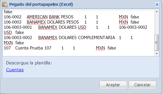 Pegar desde Excel Puede copiar el contenido de varios catálogos, entre ello el de Cuentas contables, desde Excel a Sinube.