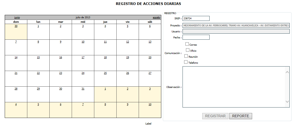 e. CALENDARIO DE REVISIONES Se muestra el calendario, donde el Ingeniero registrara las acciones y/o coordinaciones (Correo, Oficio, Reunión, Teléfono) realizadas con la Unidad