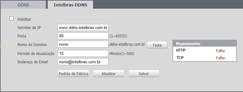 Habilitar: ativa o servidor DDNS Intelbras. Servidor de IP: endereço do servidor DDNS Intelbras (www.ddns-intelbras.com.br). Porta: porta através da qual será realizado o acesso.