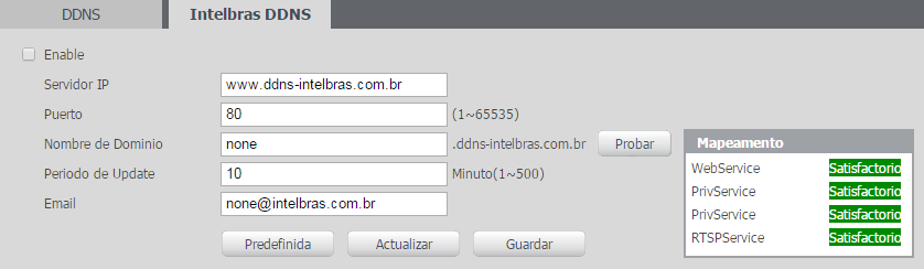 Enable: activa al servidor DDNS Intelbras. Servidor IP: dirección del servidor DDNS Intelbras (www.ddns-intelbras.com.br). Puerto: puerto donde será realizado el acceso.