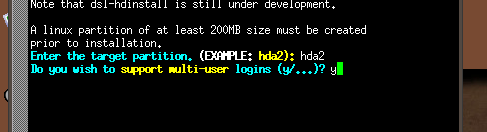 9. Después de crear y activar el área de intercambio procedemos a instalar el DAMN SMALL LINUX, con la siguiente instrucción: dsl hdinstall 10. Nos preguntara en que partición quiere instalarlo.