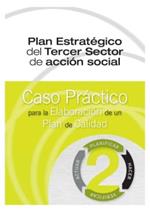 2. FORTALECIMIENTO DEL TERCER SECTOR DE ACCION SOCIAL : instrumentos para las ONG que aportan estrategia y medición de su eficacia.