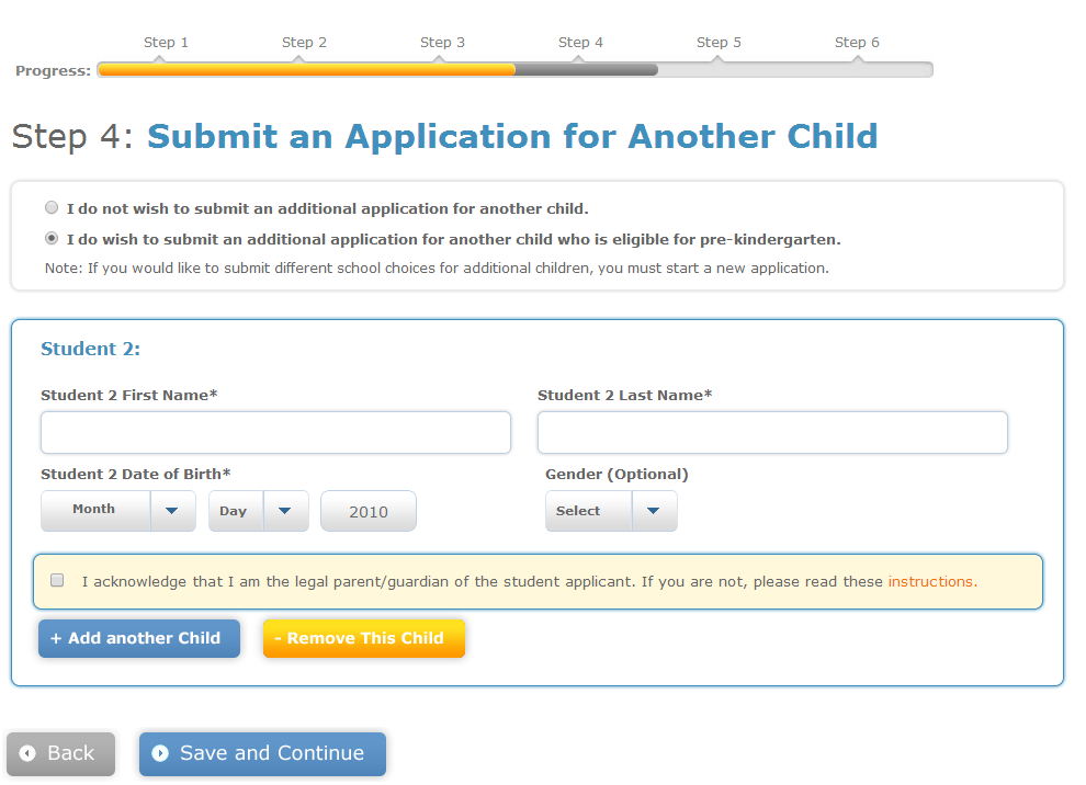 Envíe la solicitud Si tiene otro niño solicitando ingreso a prejardín de infantes, ingrese el nombre y la fecha de nacimiento.