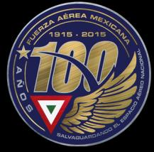 XV Congreso Internacional de Historia Aeronáutica y Espacial En el marco del Centenario de la Fuerza Aérea Mexicana, la Sociedad Mexicana de