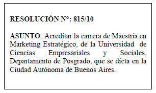 CONEAU Comisión Nacional de Evaluación y Acreditación Universitaria MINISTERIO DE EDUCACION Buenos Aires, 10 de noviembre de 2010 Carrera Nº 3.
