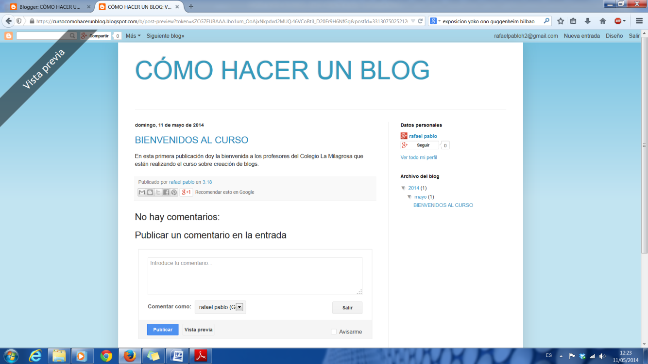 Curso Crear un blog con Blogger. Equipo TIC del Colegio La Milagrosa de Salamanca (p. 7) 21. Cierro la ventana de vista previa para volver a Blogger.