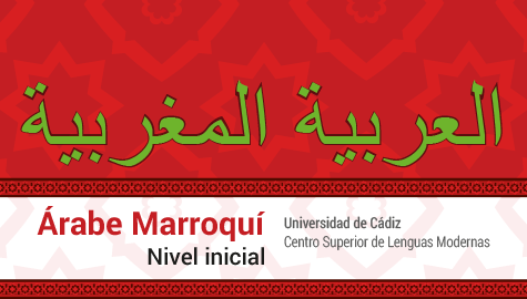 Nueva edición de cursos de árabe marroquí en el Centro Superior de Lenguas Modernas 15/02/2016 La Universidad de Cádiz organiza, a través de su Centro Superior de Lenguas Modernas y en colaboración