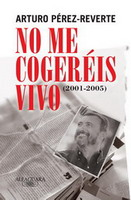 Obras Breves (1995) Pág. El Pintor de Batallas. (2006) Pág. No me Cogereis Vivo (2005) Pág.