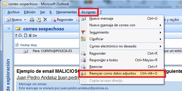 2 Notificación de correos maliciosos 2.1 Microsoft Outlook 2007 Lo primero es seleccionar el correo supuestamente malicioso tal y como se muestra en la siguiente Ilustración.