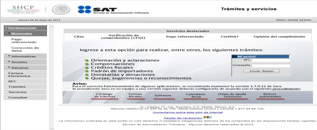 Obtén tu Contraseña para ingresar a Pago Referenciado El servicio de Declaraciones y Pagos se encuentra dentro del Portal de internet del SAT (sat.