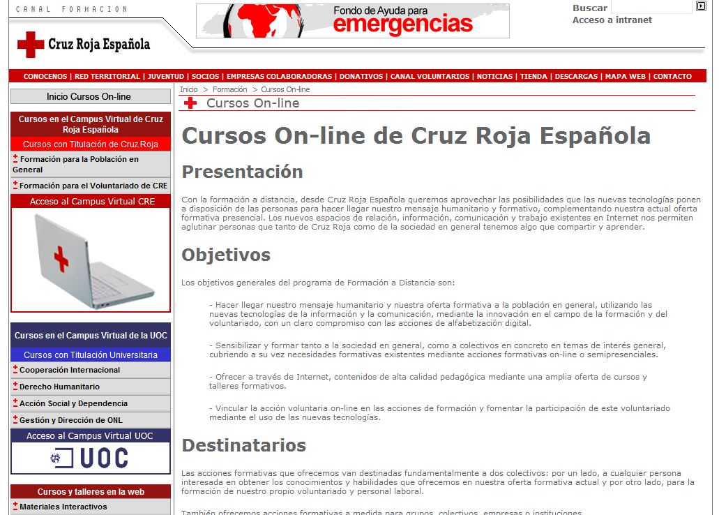 Objetivos Formación on-line CRE La formación en Cruz Roja Española Ampliar el abanico de la oferta formativa y de la metodología que empleamos.