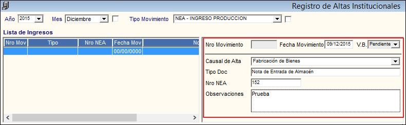 Nro. Movimiento: El Sistema autogenerará el número de Movimiento, al grabar los datos. Fecha Movimiento: Registrar la fecha del registro del Alta.