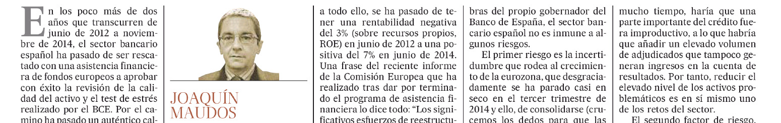 2. La banca española tras el rescate La profunda reestructuración, el intenso saneamiento, el fortalecimiento de los recursos propios, la corrección del exceso de capacidad, etc.