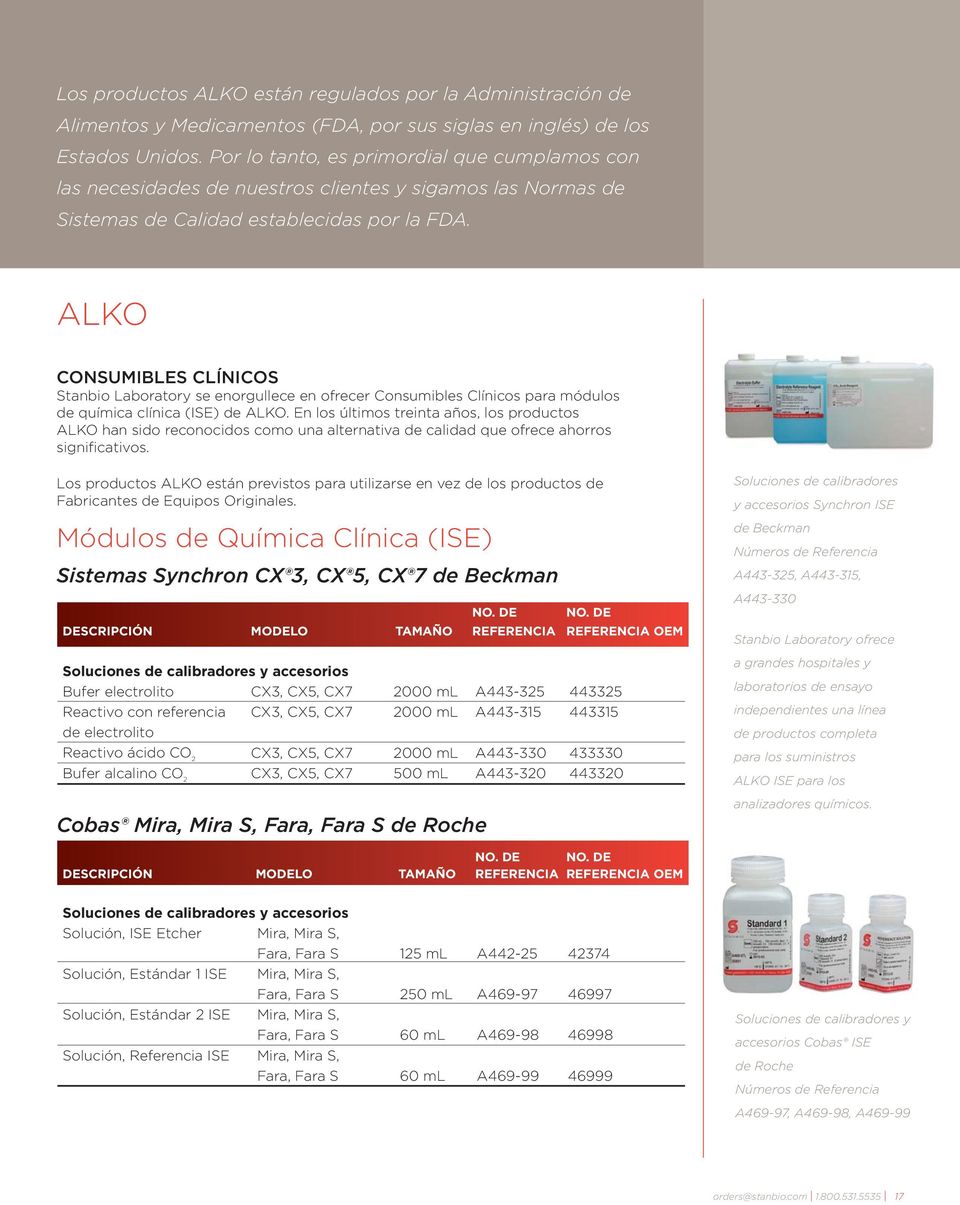 ALKO CONSUMIBLES CLÍNICOS Stanbio Laboratory se enorgullece en ofrecer Consumibles Clínicos para módulos de química clínica (ISE) de ALKO.