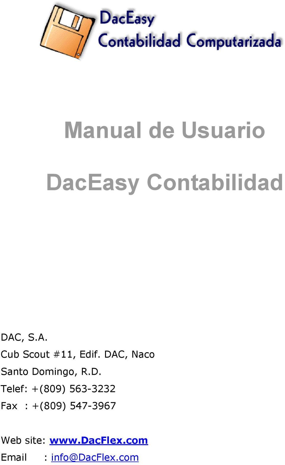 DAC, Naco Santo Domingo, R.D. Telef: +(809)