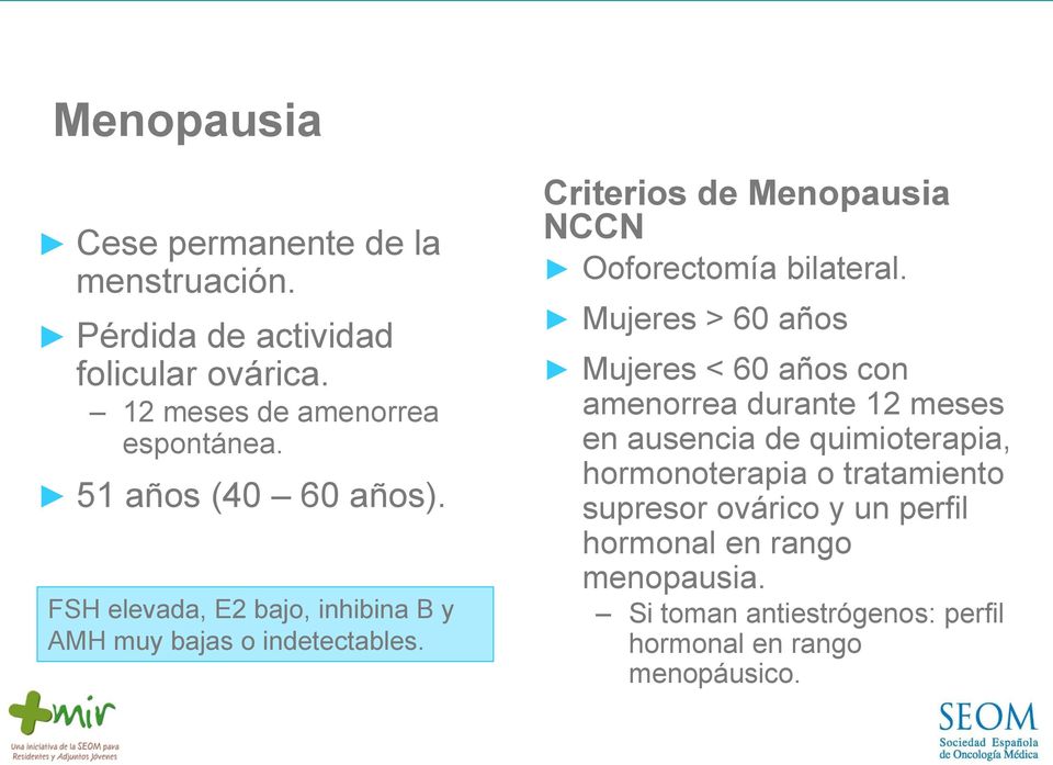 Criterios de Menopausia NCCN Ooforectomía bilateral.