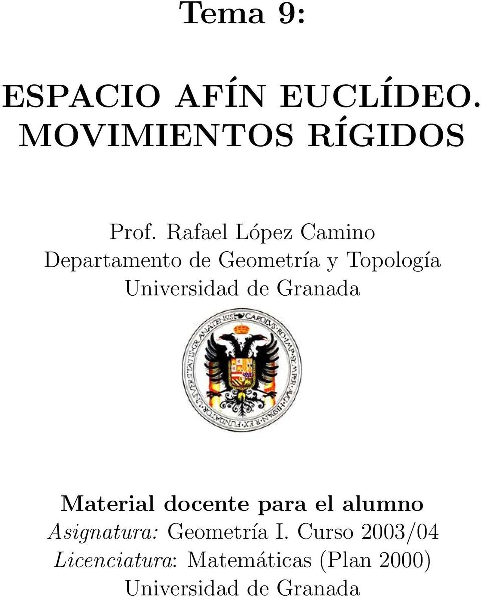 Universidad de Granada Material docente para el alumno Asignatura: