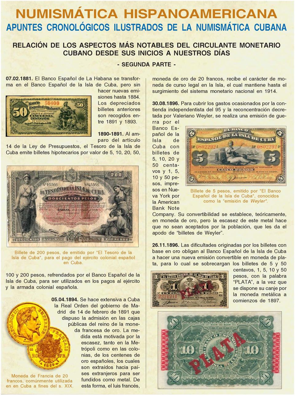 Los depreciados billetes anteriores son recogidos entre 1891 y 1893. 1890-1891.