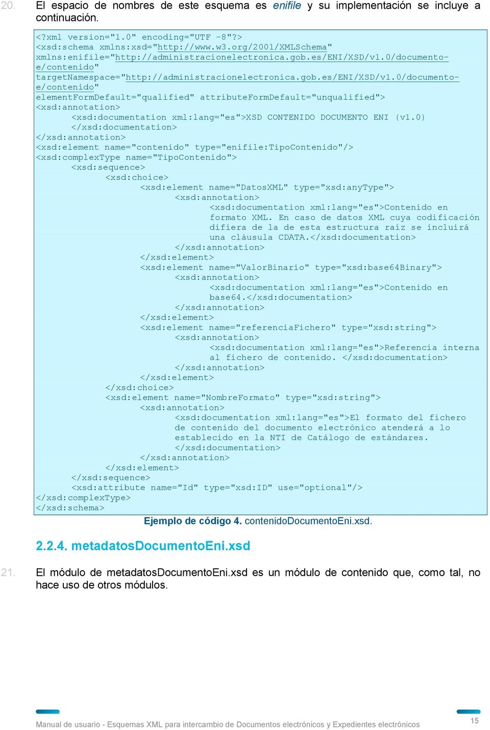 0/documentoe/contenido" targetnamespace="http://administracionelectronica.gob.es/eni/xsd/v1.