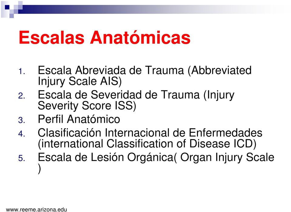 Escala de Severidad de Trauma (Injury Severity Score ISS) 3.