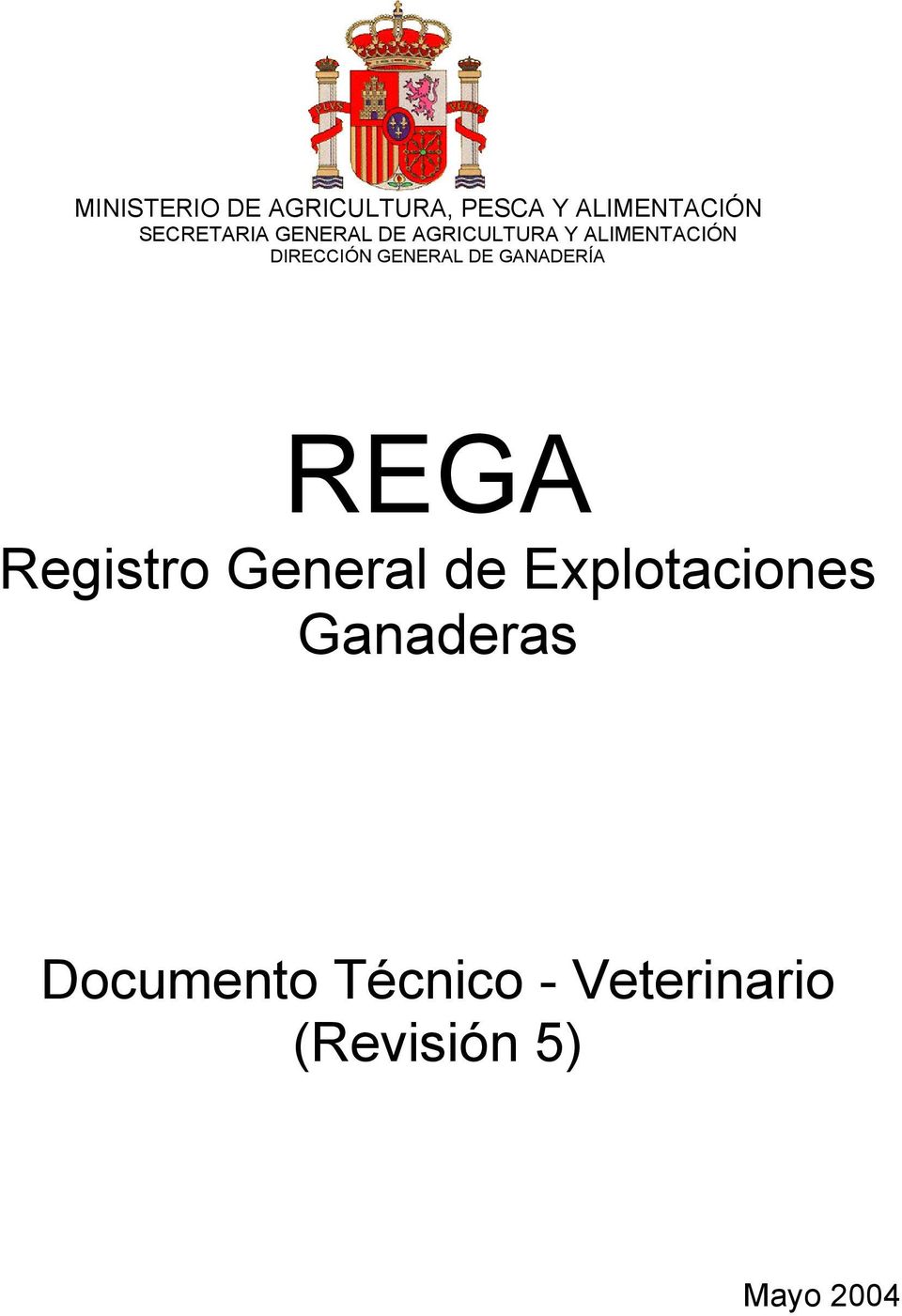 DIRECCIÓN GENERAL DE GANADERÍA REGA Registro General de