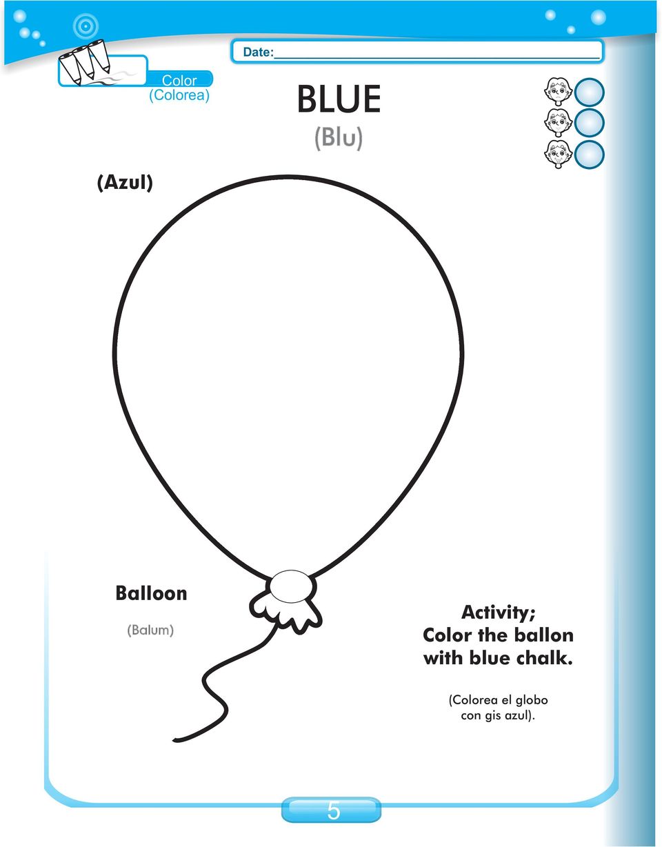 Color the ballon with blue chalk.