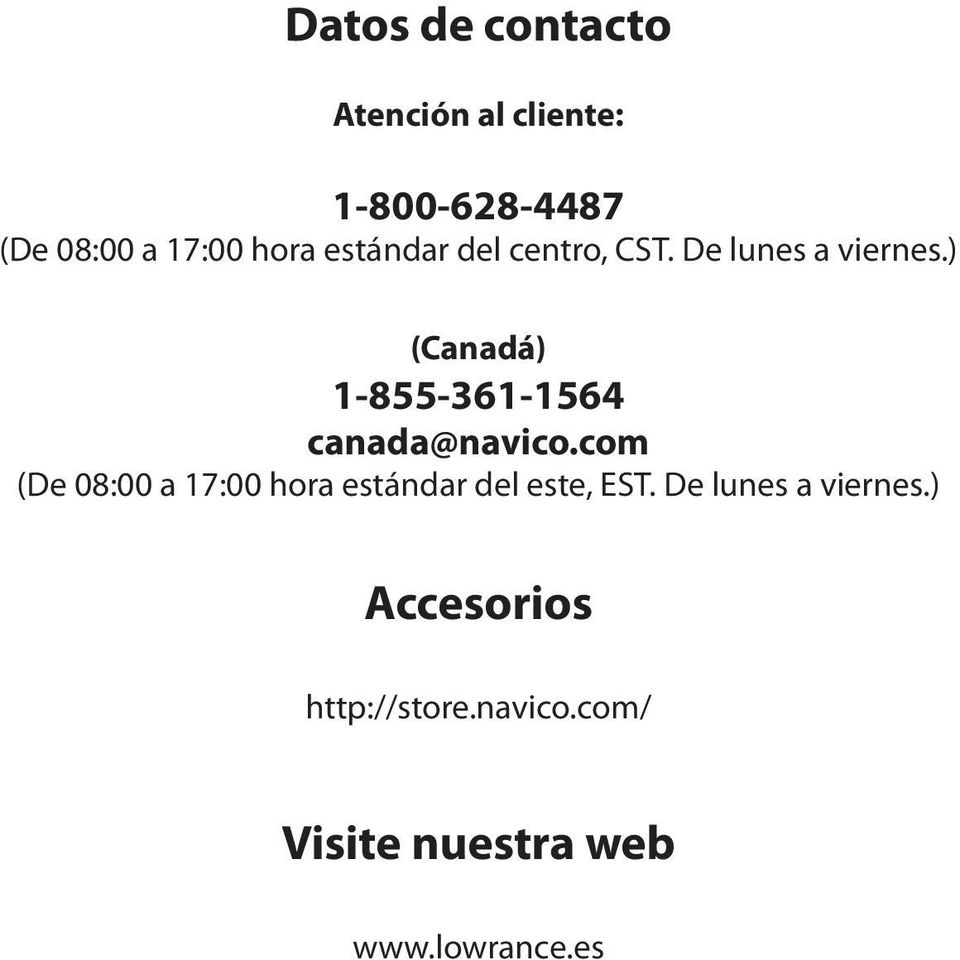 ) (Canadá) 1-855-361-1564 canada@navico.