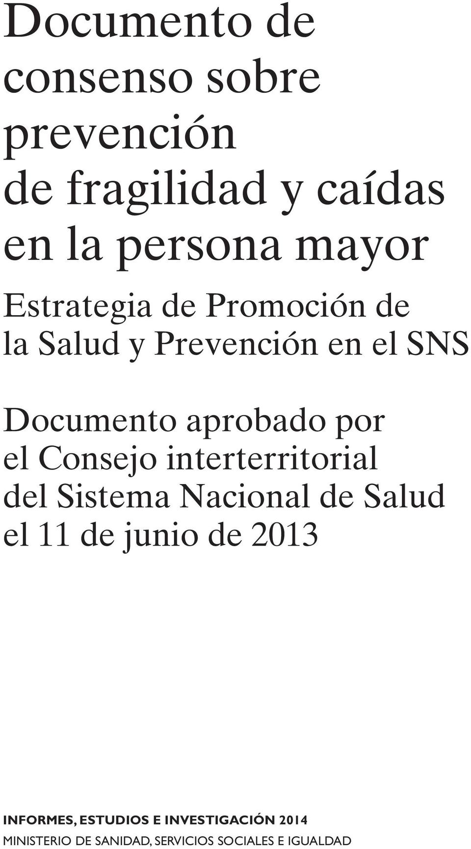 Consejo interterritorial del Sistema Nacional de Salud el 11 de junio de 2013