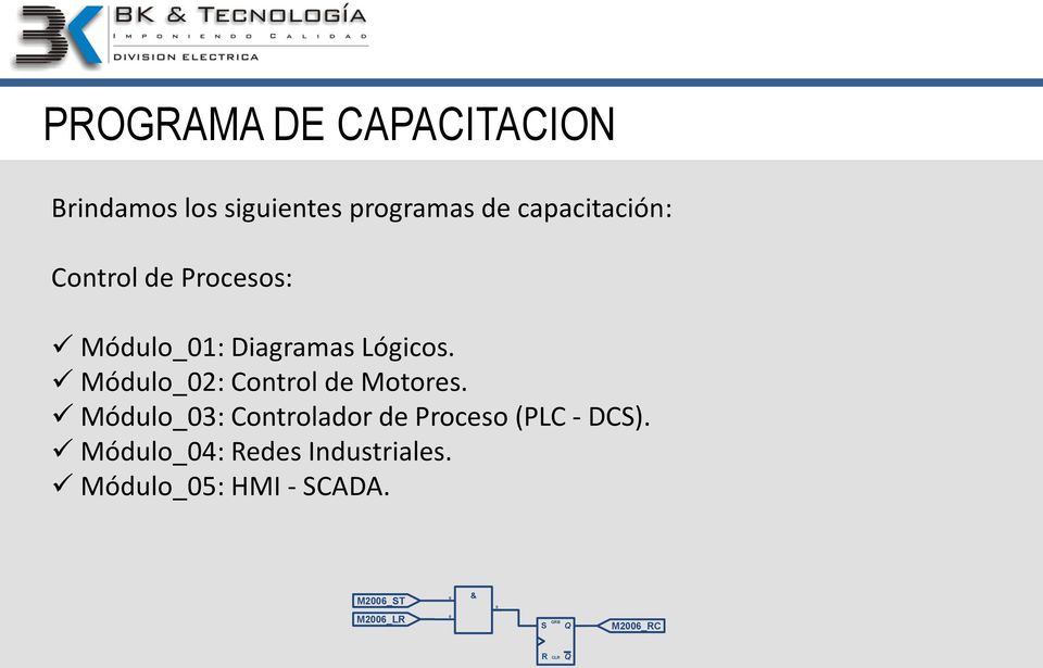 Módulo_02: Control de Motores. Módulo_03: Controlador de Proceso (PLC - DCS).