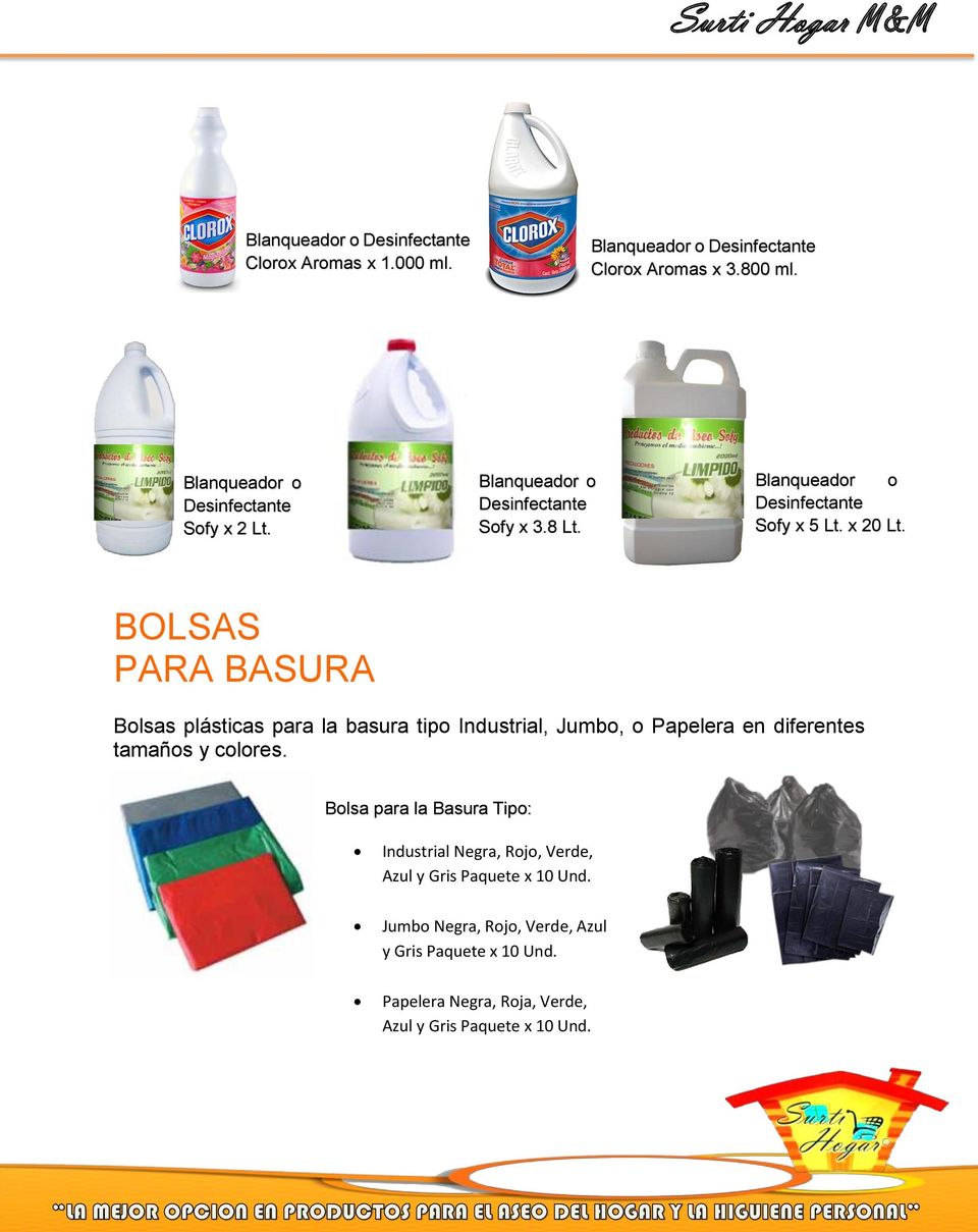 BOLSAS PARA BASURA Bolsas plásticas para la basura tipo Industrial, Jumbo, o Papelera en diferentes tamaños y colores.