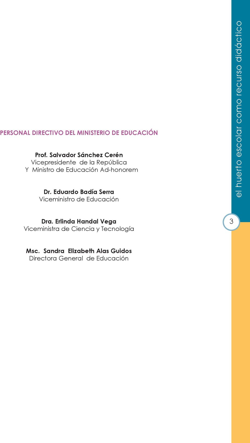 Dr. Eduardo Badía Serra Viceministro de Educación el huerto escolar como recurso didáctico