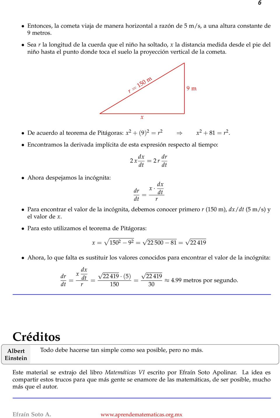 r = 150 m 9 m De acuerdo al teorema de Pitágoras: x 2 + (9) 2 = r 2 x 2 + 81 = r 2.